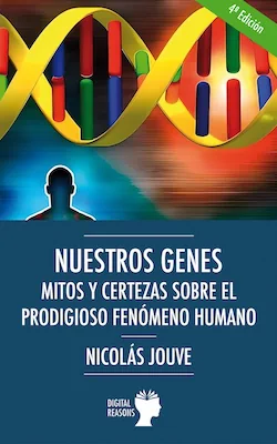 Nuestros genes - Nicolás Jouve - Digital Reasons.