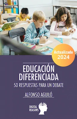 Educación diferenciada - Alfonso Aguiló - Digital Reasons