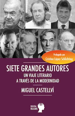 Siete grandes autores - Miguel Castellví - Digital Reasons