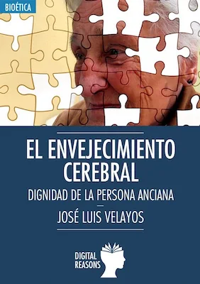 El envejecimiento cerebral - José Luis Velayos - Digital Reasons