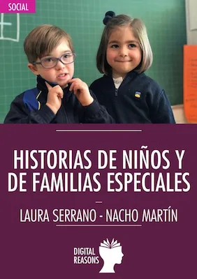 Historias de niños y de familias especiales - Varios - Digital Reasons