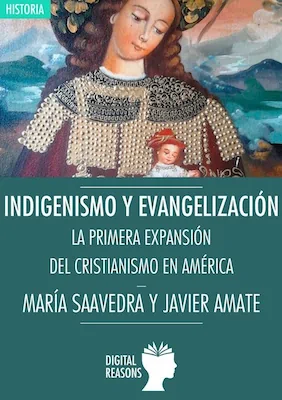 Indigenismo y evangelización - Varios - Digital Reasons