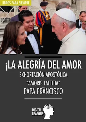 La alegría del amor. Exhortación apostólica
