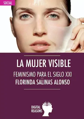 La mujer visible -Florinda Salinas - Digital Reasons