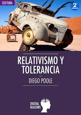 Relativismo y Tolerancia - Diego Poole - Digital Reasons