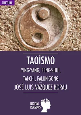 Taoísmo - José Luis Vázquez Borau - Digital Reasons