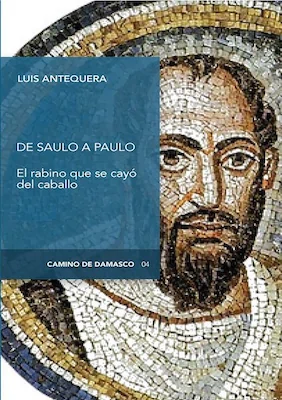 De Saulo a Paulo - Luis Antequera - Digital Reasons