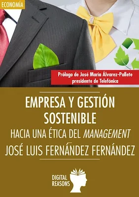 Empresa y gestión sostenible - José Luis Fernández - Digital Reasons