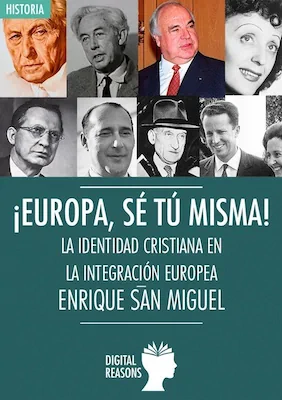 ¡Europa, sé, tú misma! - Enrique San Miguel - Digital Reasons