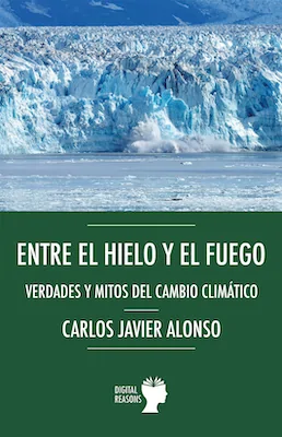 Entre el hielo y el fuego - Carlos Javier Alonso